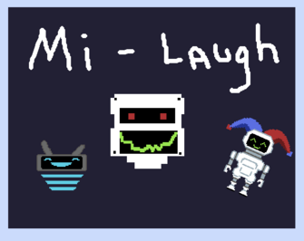 Three robots; text is Mi-Laugh.